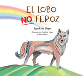 EL LOBO NO FEROZ | Gago,eguzkiñe | 9788416496662 (Ushuaia)